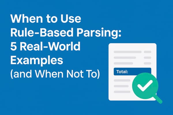 When to Use Rule-Based Parsing: 5 Real-World Examples (and When Not To)